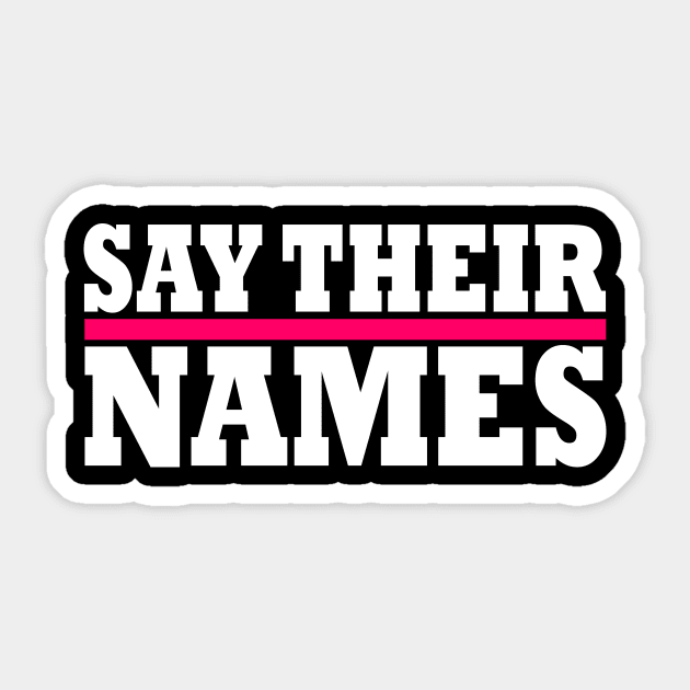 SAY THEIR NAMES Sticker by Milaino